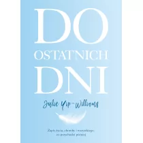 Do ostatnich dni - Felietony i reportaże - miniaturka - grafika 1