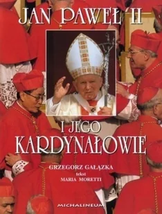 Jan Paweł II i jego Kardynałowie - Religia i religioznawstwo - miniaturka - grafika 1