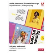 Podstawy obsługi komputera - Adobe Photoshop, Illustrator i InDesign. Współdziałanie i przepływ pracy. Oficjalny podręcznik - miniaturka - grafika 1