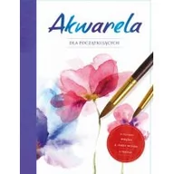 Poradniki hobbystyczne - Akwarela dla początkujących - miniaturka - grafika 1