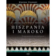 Felietony i reportaże - Po obu stronach Słupów Heraklesa Hiszpania i Maroko - Wiesław Olszewski - miniaturka - grafika 1