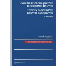 Ogólne rozporządzenie o ochronie danych. Ustawa o ochronie danych osobowych Komentarz - Podstawy obsługi komputera - miniaturka - grafika 1