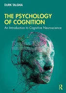 Pozostałe książki - The Psychology of Cognition: An Introduction to Cognitive Neuroscience - miniaturka - grafika 1