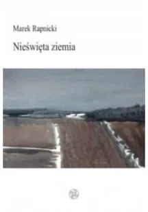 Nieświęta ziemia - Poezja - miniaturka - grafika 1