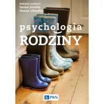 Wydawnictwo Naukowe PWN Psychologia rodziny - Wydawnictwo Naukowe PWN