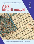 Książki o kulturze i sztuce - ABC historii muzyki. część1. Starożytność, średniowiecze, renesans. - miniaturka - grafika 1