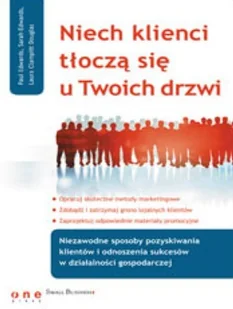 Niech Klienci Tłoczą się u Twoich Drzwi - Zarządzanie - miniaturka - grafika 1
