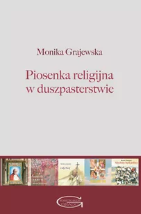 Piosenka religijna w duszpasterstwie Monika Grajewska - Poezja - miniaturka - grafika 2