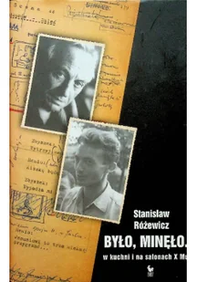 Było, minęło... W kuchni i na salonach X Muzy - Felietony i reportaże - miniaturka - grafika 2