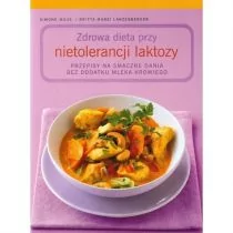 Zdrowa dieta przy nietolerancji laktozy