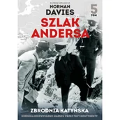 Historia świata - Zbrodnia katyńska. Szlak Andersa - Norman Davies - miniaturka - grafika 1
