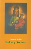 Religia i religioznawstwo - WYDAWNICTWO WROCŁAWSKIEJ KSIĘGARNI  ARCHIDIECEZJAL MADONNY KRESOWE CZĘŚĆ 2 - miniaturka - grafika 1