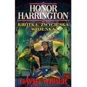 Literatura przygodowa - Rebis David Weber Honor Harrington. Krótka zwycięska wojenka - miniaturka - grafika 1