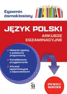 Egzamin ósmoklasisty. Język polski. Arkusze egzaminacyjne - Materiały pomocnicze dla uczniów - miniaturka - grafika 1