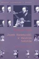 Biografie i autobiografie - Jacek Kaczmarski w Świecie Tekstów - miniaturka - grafika 1