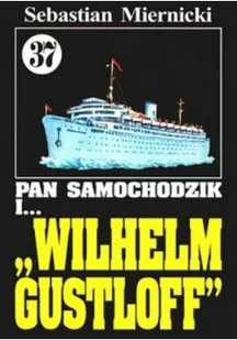 WARMIA Pan samochodzik i wilhelm gustloff 37 - dostawa od 3,49 PLN - Literatura przygodowa - miniaturka - grafika 2