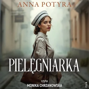 Pielęgniarka Anna Potyra - Audiobooki - literatura popularnonaukowa - miniaturka - grafika 1