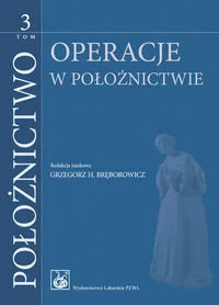Wydawnictwo Lekarskie PZWL Położnictwo Tom 3 - Wydawnictwo Lekarskie PZWL - Podręczniki dla szkół wyższych - miniaturka - grafika 1
