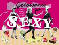 Książki kucharskie - Gerls Gotowanie jest sexy - Tymicka Magdalena, Lubowiecka-Jankowska Monika, Żor Joanna - miniaturka - grafika 1