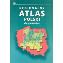 Regionalny atlas Polski dla gimnazjum