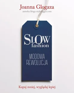 Slow fashion. Modowa rewolucja - Moda i uroda - miniaturka - grafika 1