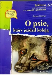 Greg O psie, który jeździł koleją. Wydanie z opracowaniem - Roman Pisarski - Lektury szkoła podstawowa - miniaturka - grafika 3