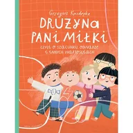 Proza - NASZA KSIĘGARNIA Drużyna pani Miłki, czyli o szacunku, odwadze i.. - Grzegorz Kasdepke, Paulina Daniluk - miniaturka - grafika 1