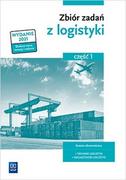 Zbiór zadań z logistyki cz.1 Technik logistyk Magazynier logistyk zbiór zadań - Grażyna Karpus