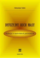 Fizyka i astronomia - Dyfuzyjny ruch masy Dyfuzja w materiałach porowatych - miniaturka - grafika 1