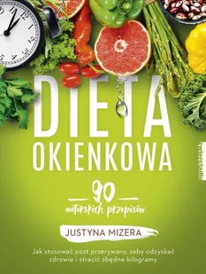 Justyna Mizera Dieta okienkowa - Diety, zdrowe żywienie - miniaturka - grafika 1