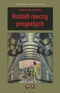 Horror, fantastyka grozy - Kształt rzeczy przyszłych - miniaturka - grafika 1