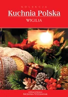 E-booki - kuchnia i diety - Wigilia Monika Stefaniak - miniaturka - grafika 1