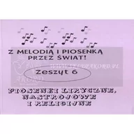 Książki o muzyce - Książka - Z melodią i piosenką przez świat Cz.6 - Liryczne/ABSONIC - miniaturka - grafika 1