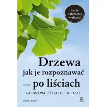 Meike Bosch Drzewa jak je rozpoznawać po liściach - Encyklopedie i leksykony - miniaturka - grafika 1