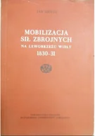 Archeologia - Mobilizacja sił zbrojnych na lewobrzeżu Wisły 1930-31 - miniaturka - grafika 1