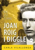 Biografie i autobiografie - Joan Roig i Diggle. Bóg jest ze mną - miniaturka - grafika 1