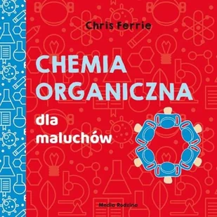 Uniwersytet malucha. Chemia organiczna dla maluchów - Książki edukacyjne - miniaturka - grafika 2