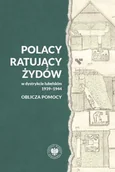 II wojna światowa - Polacy ratujący Żydów w dystrykcie lubelskim 1939-1944. Oblicza pomocy - miniaturka - grafika 1