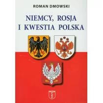 Nortom Niemcy, Rosja i kwestia polska - Roman Dmowski