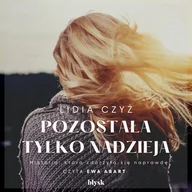 Audiobooki - literatura piękna - Pozostała tylko nadzieja - miniaturka - grafika 1