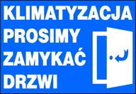 Akcesoria BHP - Zi-59 - Znak Klimatyzacja Prosimy Zamykać Drzwi - miniaturka - grafika 1