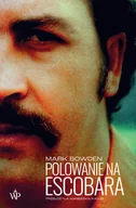 Felietony i reportaże - Polowanie na Escobara - miniaturka - grafika 1