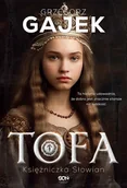 Opowiadania - Tofa. Księżniczka Słowian - miniaturka - grafika 1