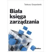 Zarządzanie - Gospodarek Tadeusz Biała księga zarządzania - miniaturka - grafika 1