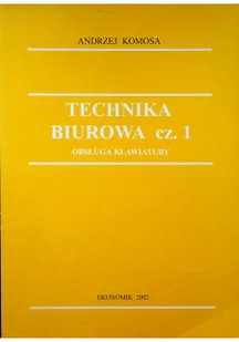 Technika biurowa Część 1 Obsługa klawiatury - Systemy operacyjne i oprogramowanie - miniaturka - grafika 1
