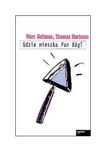 Gdzie mieszka Pan Bóg - Religia i religioznawstwo - miniaturka - grafika 1