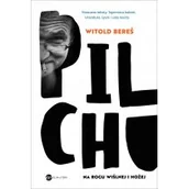 Wywiady, wspomnienia - Pilchu. Na rogu Wiślnej i Hożej - miniaturka - grafika 1