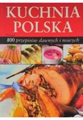 Kuchnia polska - Kuchnia polska ponad 800 przepisów dawnych i nowych - miniaturka - grafika 1
