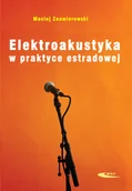 Technika - Wydawnictwa Komunikacji i Łączności WKŁ Elektroakustyka w praktyce estradowej - miniaturka - grafika 1
