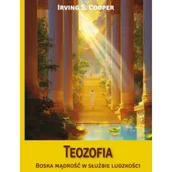 Ezoteryka - Teozofia. Boska mądrość w służbie ludzkości - Cooper S Irving - książka - miniaturka - grafika 1